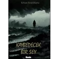 Kaybedecek Bir Şey