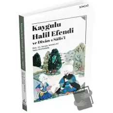 Kaygulu Halil Efendi ve Divan-ı Salisi