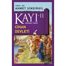 Kayı 2 - Cihan Devleti