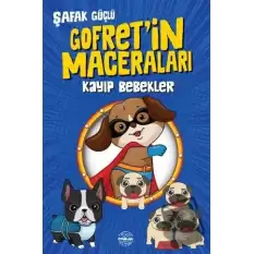 Kayıp Bebekler - Gofret’in Maceraları