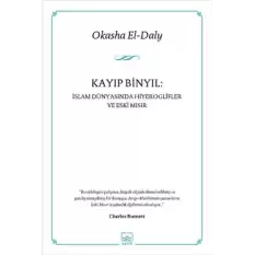 Kayıp Binyıl: İslam Dünyasında Hiyeroglifler ve Eski Mısır