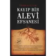 Kayıp Bir Alevi Efsanesi