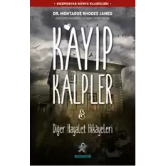 Kayıp Kalpler ve Diğer Hayalet Hikayeleri