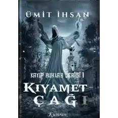 Kayıp Ruhlar Serisi 1 - Kıyamet Çağı