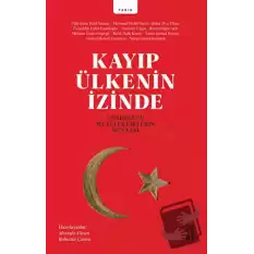 Kayıp Ülkenin İzinde