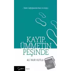 Kayıp Ümmetin Peşinde