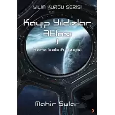 Kayıp Yıldızlar Atlası 1 - Kara Balçık Ezgisi