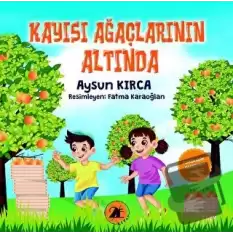 Kayısı Ağaçlarının Altında