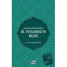 Kaynak Ve Kapsam Bakımından Hz. Peygamberin Bilgisi