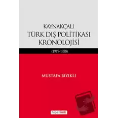 Kaynakçalı Türk Dış Politikası Kronolojisi