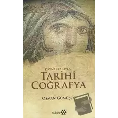 Kaynaklarıyla Tarihi Coğrafya