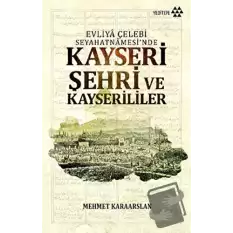 Kayseri Şehri ve Kayserililer