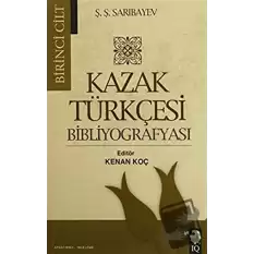 Kazak Türkçesi Bibliyografyası (2 Cilt Takım)