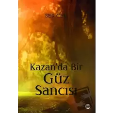 Kazanda Bir Güz Sancısı