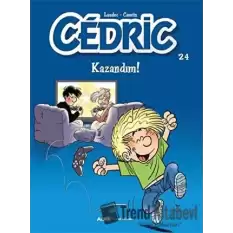 Kazandım! - Cedric 24