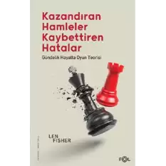 Kazandıran Hamleler, Kaybettiren Hatalar