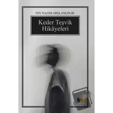 Keder Teşvik Hikayeleri