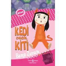 Kedi Değil Kiti - Banyo Zamanı