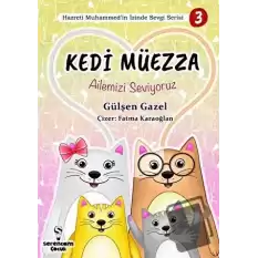 Kedi Müezza - Ailemizi Seviyoruz