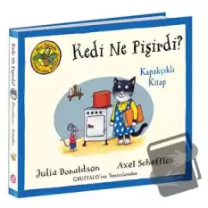 Kedi Ne Pişirdi? - Meşe Palamudu Ormanı’ndan Masallar (Kapakçıklı Kitap) (Ciltli)