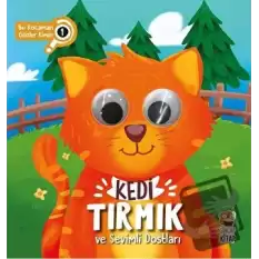 Kedi Tırmık ve Sevimli Dostları - Bu Kocaman Gözler Kimin? 1 (Ciltli)