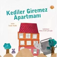 Kediler Giremez Apartmanı