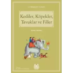 Kediler, Köpekler, Tavuklar ve Filler