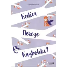 Kedim Nereye Kayboldu?