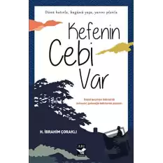 Kefenin Cebi Var