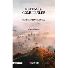 Kefensiz Gömülenler