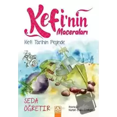 Kefi Tarihin Peşinde - Kefinin Maceraları