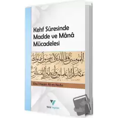 Kehf Suresinde Madde ve Mana Mücadelesi