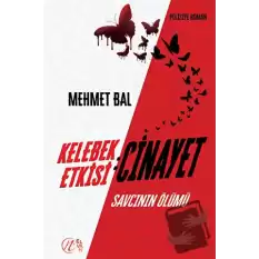 Kelebek Etkisi: Cinayet Savcının Ölümü