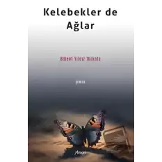 Kelebekler de Ağlar