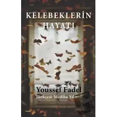 Kelebeklerin Hayatı