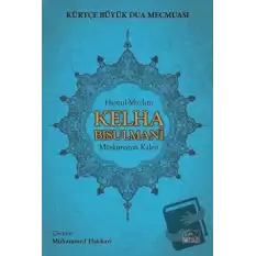 Kelha Bisulmani - Kürtçe Büyük Dua Mecmuası