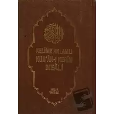 Kelime Anlamlı Kur’an-ı Kerim Meali (3 Kitap Takım ) (Ciltli)