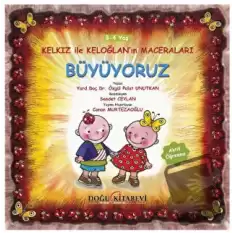 Kelkız ile Keloğlan’ın Maceraları - Büyüyoruz