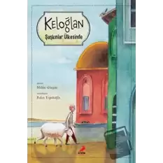 Keloğlan Şaşkınlar Ülkesinde (Ciltli)