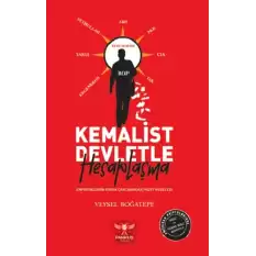 Kemalist Devletle Hesaplaşma