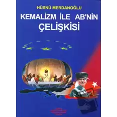 Kemalizm İle AB’nin Çelişkisi