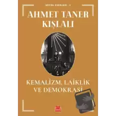 Kemalizm, Laiklik ve Demokrasi