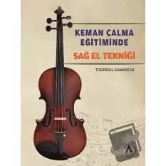 Keman Çalma Eğitiminde Sağ El Tekniği