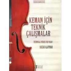 Keman İçin Teknik Çalışmalar / Techinical Studies for Violin