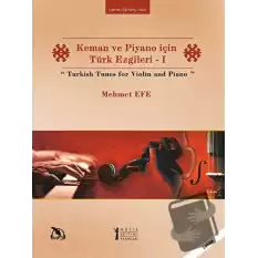 Keman ve Piyano için Türk Ezgileri - 1 / Turkish Tunes for Violin and Piano