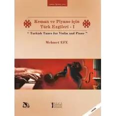 Keman ve Piyano için Türk Ezgileri - 1 / Turkish Tunes for Violin and Piano