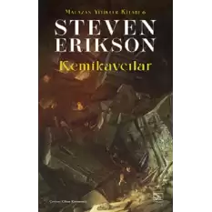 Kemikavcılar / Malazan Yitikler Kitabı 6