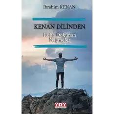 Kenan Dilinden Ruha Dokunan Nağmeler