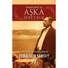 Kenan Rifai ile Aşka Yolculuk