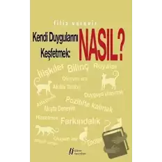 Kendi Duygularını Keşfetmek: Nasıl?